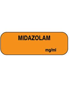 Anesthesia Label (Paper, Permanent) Midazolam mg/ml 1 1/2" x 1/2" Orange - 1000 per Roll