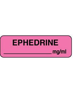 Anesthesia Label (Paper, Permanent) Ephedrine mg/ml 1 1/4" x 3/8" Fluorescent Pink - 1000 per Roll