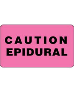 Communication Label (Paper, Permanent) Caution Epidural 3" x 1 3/4" Fluorescent Pink - 500 per Roll