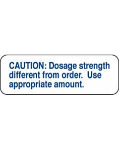Communication Label (Paper, Permanent) Caution: Dosage 1 1/2" x 1/2" White - 1000 per Roll