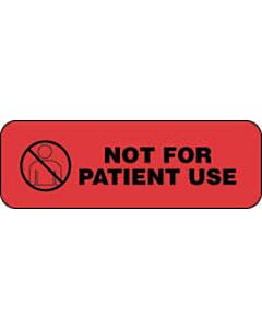 Communication Label (Paper, Permanent) Not for Patient Use 1 1/2" x 1/2" Fluorescent Red - 1000 per Roll