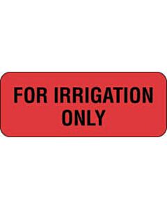 Communication Label (Paper, Permanent) For Irrigation only 2 1/4" x 7/8" Fluorescent Red - 1000 per Roll