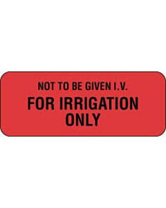 Communication Label (Paper, Permanent) Not to Be Given I.V. 2 1/4" x 7/8" Fluorescent Red - 1000 per Roll