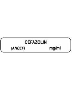 Anesthesia Label (Paper, Permanent) Cefazolin (Ancef) 1 1/2" x 1/3" White - 1000 per Roll