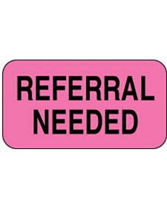 Label Paper Permanent Referral Needed 1 5/8" x 7/8", Fl. Pink, 1000 per Roll
