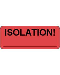 Label Paper Permanent Isolation!, 2 1/4" x 7/8", Fl. Red, 1000 per Roll