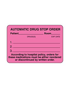 Communication Label (Paper, Permanent) Automatic Drug Stop 3" x 2" Fluorescent Pink - 500 per Roll