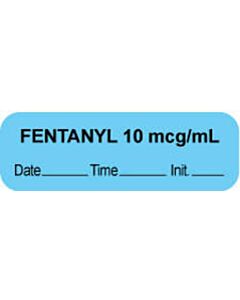 Anesthesia Label with Date, Time & Initial (Paper, Permanent) "Fentanyl 10 mcg/ml" 1 1/2" x 1/2" Blue - 1000 per Roll