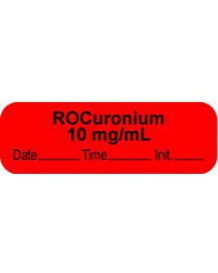 Anesthesia Label with Date, Time & Initial (Paper, Permanent) "Rocuronium 10 mg/ml" 1 1/2" x 1/2" Fluorescent Red - 1000 per Roll