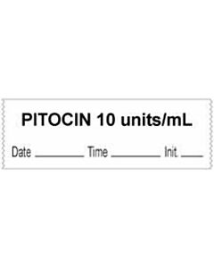 Anesthesia Tape with Date, Time & Initial (Removable) "Pitocin 10 Units/ml" 1/2" x 500" White - 333 Imprints - 500 Inches per Roll