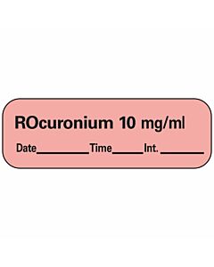 Anesthesia Label with Date, Time & Initial (Paper, Permanent) Rocuronium 10 mg/ml 1 1 1/2" x 1/2" Fluorescent Red - 600 per Roll