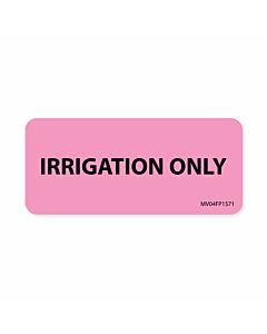 Label Paper Removable Irrigation Only, 1" Core, 2 1/4" x 1", Fl. Pink, 420 per Roll