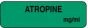 Anesthesia Label (Paper, Permanent) Atropine mg/ml 1 1/4" x 3/8" Green - 1000 per Roll