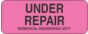 Label Paper Removable Under Repair 2 1/4" x 7/8", Fl. Pink, 1000 per Roll