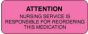 Communication Label (Paper, Permanent) Attention Nursing 2 1/4" x 7/8" Fluorescent Pink - 1000 per Roll