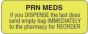 Communication Label (Paper, Permanent) PRN Meds If You Disp 2 1/4" x 7/8" Fluorescent Yellow - 1000 per Roll