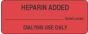 Label Paper Permanent Heparin Added  2 1/4"x7/8" Fl. Red 1000 per Roll