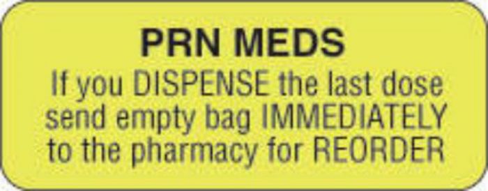 Communication Label (Paper, Permanent) PRN Meds If You Disp 2 1/4" x 7/8" Fluorescent Yellow - 1000 per Roll