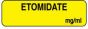 Anesthesia Label (Paper, Permanent) Etomidate mg/ml 1 1/4" x 3/8" Yellow - 1000 per Roll