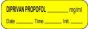 Anesthesia Label with Date, Time & Initial (Paper, Permanent) Diprivan Propofol mg/ml 1 1/2" x 1/2" Yellow - 1000 per Roll