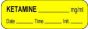 Anesthesia Label with Date, Time & Initial (Paper, Permanent) Ketamine mg/ml 1 1/2" x 1/2" Yellow - 1000 per Roll