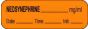 Anesthesia Label with Date, Time & Initial (Paper, Permanent) Neosynephrine mg/ml 1 1/2" x 1/2" Orange - 1000 per Roll