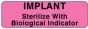 Label Paper Permanent Implant Sterilize, 2 7/8" x 7/8", Fl. Pink, 1000 per Roll