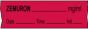 Anesthesia Tape with Date, Time & Initial (Removable) Zemuron mg/ml 1/2" x 500" - 333 Imprints - Fluorescent Red - 500 Inches per Roll