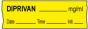 Anesthesia Tape with Date, Time & Initial (Removable) Diprivan mg/ml 1/2" x 500" - 333 Imprints - Yellow - 500 Inches per Roll