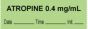 Anesthesia Tape with Date, Time & Initial (Removable) "Atropine 0.4 mg/ml" 1/2" x 500" Green - 333 Imprints - 500 Inches per Roll