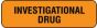 Communication Label (Paper, Permanent) Investigational Drug 1 1/4" x 3/8" Fluorescent Orange - 1000 per Roll