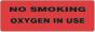 Label Paper Permanent No Smoking Oxygen 1 1/2" Core 6" x 2, Fl. Red, 250 per Roll