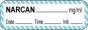 Anesthesia Label with Date, Time & Initial (Paper, Permanent) Narcan mg/ml 1 1/2" x 1/2" White with Blue - 1000 per Roll