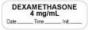 Anesthesia Label with Date, Time & Initial (Paper, Permanent) "Dexamethasone 4 mg" 1 1/2" x 1/2" White - 1000 per Roll