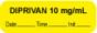 Anesthesia Label with Date, Time & Initial (Paper, Permanent) "Diprivan 10 mg/ml" 1 1/2" x 1/2" Yellow - 1000 per Roll