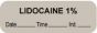 Anesthesia Label with Date, Time & Initial (Paper, Permanent) "Lidocaine 1%" 1 1/2" x 1/2" Gray - 1000 per Roll
