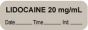 Anesthesia Label with Date, Time & Initial (Paper, Permanent) "Lidocaine 20 mg/ml" 1 1/2" x 1/2" Gray - 1000 per Roll