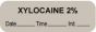 Anesthesia Label with Date, Time & Initial (Paper, Permanent) "Xylocaine 2%" 1 1/2" x 1/2" Gray - 1000 per Roll