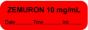Anesthesia Label with Date, Time & Initial (Paper, Permanent) "Zemuron 10 mg/ml" 1 1/2" x 1/2" Fluorescent Red - 1000 per Roll