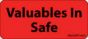 Label Paper Permanent Valuables In Safe, 1" Core, 2 1/4" x 1", Fl. Red, 420 per Roll
