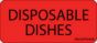 Label Paper Permanent Disposable Dishes 1" Core 2 1/4"x1 Fl. Red 420 per Roll