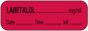 Anesthesia Label with Date, Time & Initial (Paper, Permanent) Labetalol mg/ml 1 1/2" x 1/2" Fluorescent Red - 1000 per Roll