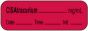 Anesthesia Label with Date, Time & Initial | Tall-Man Lettering (Paper, Permanent) CisAtracurium mg/ml 1 1/2" x 1/2" Fluorescent Red - 1000 per Roll