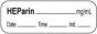 Anesthesia Label with Date, Time & Initial | Tall-Man Lettering (Paper, Permanent) Heparin mg/ml 1 1/2" x 1/2" White - 1000 per Roll