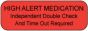 Communication Label (Paper, Permanent) High Alert 1 1/2" x 1/2" Red - 1000 per Roll
