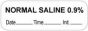 Anesthesia Label with Date, Time & Initial (Paper, Permanent) "Normal Saline 0.9%" 1 1/2" x 1/2" White - 1000 per Roll