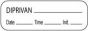 Anesthesia Label with Date, Time & Initial (Paper, Permanent) Diprivan Date 1 1/2" x 1/2" White - 1000 per Roll