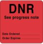 Label Paper Permanent DNR See Progress  2 1/2"x2 1/2" Fl. Red 500 per Roll