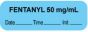 Anesthesia Label with Date, Time & Initial (Paper, Permanent) "Fentanyl 50 mg/ml" 1 1/2" x 1/2" Blue - 1000 per Roll