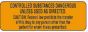 Communication Label (Paper, Permanent) Controlled Substances 1 1/2" x 1/2" Fluorescent Orange - 1000 per Roll